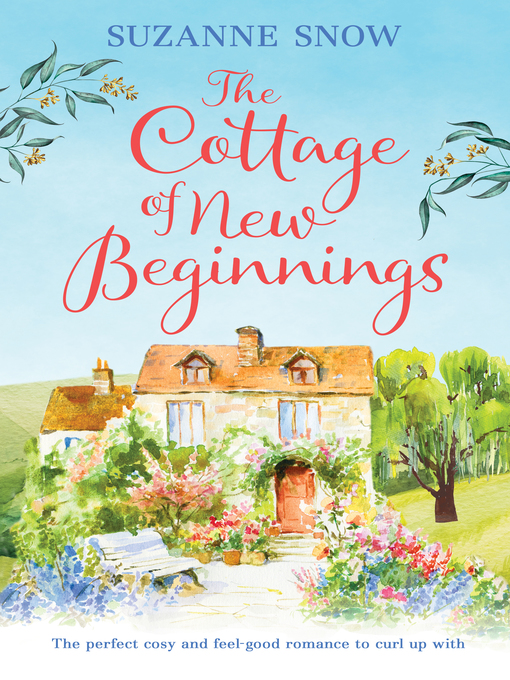 Title details for The Cottage of New Beginnings by Suzanne Snow - Available